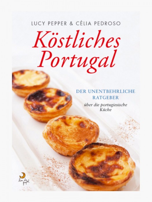 Köstliches Portugal (Eat Portugal)